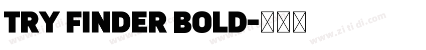 TRY Finder Bold字体转换